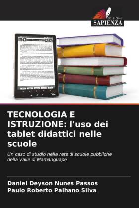 TECNOLOGIA E ISTRUZIONE: l'uso dei tablet didattici nelle scuole