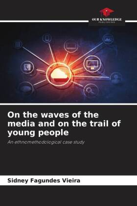 On the waves of the media and on the trail of young people