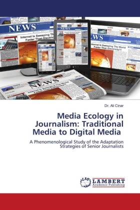 Media Ecology in Journalism: Traditional Media to Digital Media