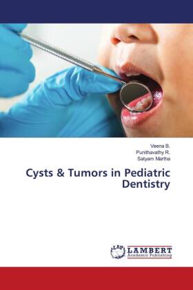 Cysts & Tumors in Pediatric Dentistry