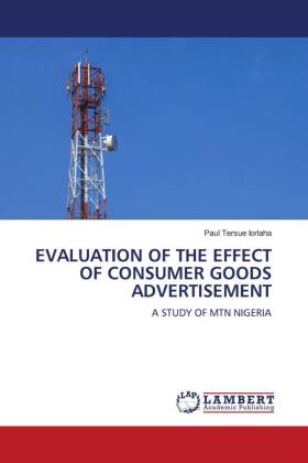 EVALUATION OF THE EFFECT OF CONSUMER GOODS ADVERTISEMENT