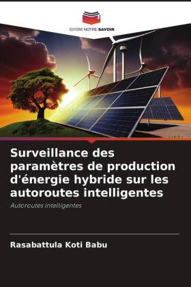 Surveillance des paramètres de production d'énergie hybride sur les autoroutes intelligentes