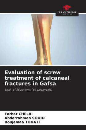 Evaluation of screw treatment of calcaneal fractures in Gafsa