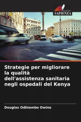 Strategie per migliorare la qualità dell'assistenza sanitaria negli ospedali del Kenya