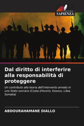 Dal diritto di interferire alla responsabilità di proteggere