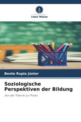 Soziologische Perspektiven der Bildung