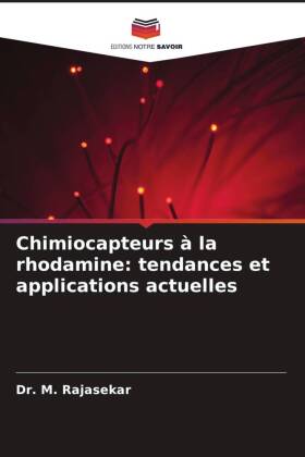 Chimiocapteurs à la rhodamine: tendances et applications actuelles