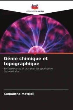 Génie chimique et topographique