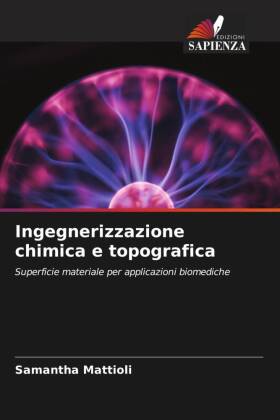 Ingegnerizzazione chimica e topografica