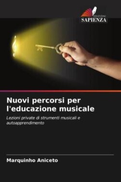 Nuovi percorsi per l'educazione musicale