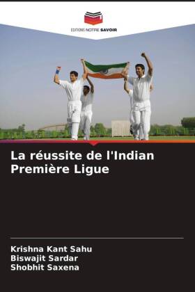 La réussite de l'Indian Première Ligue