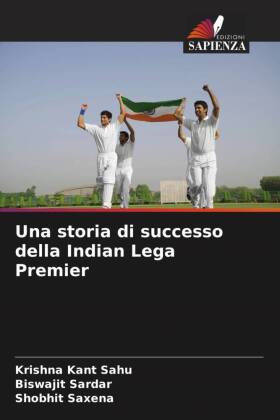 Una storia di successo della Indian Lega Premier