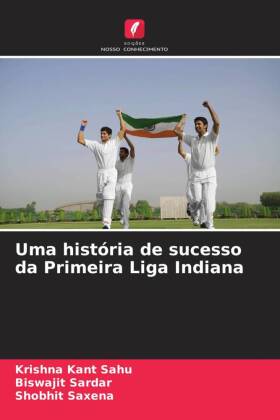 Uma história de sucesso da Primeira Liga Indiana