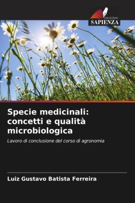 Specie medicinali: concetti e qualità microbiologica