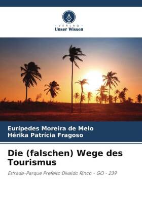 Die (falschen) Wege des Tourismus