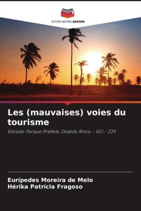 Les (mauvaises) voies du tourisme