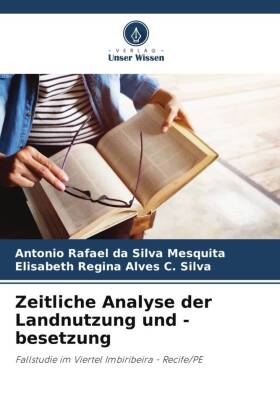 Zeitliche Analyse der Landnutzung und -besetzung