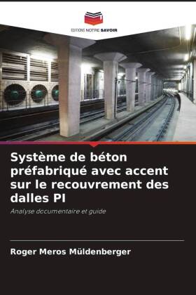 Système de béton préfabriqué avec accent sur le recouvrement des dalles PI