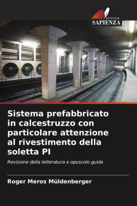 Sistema prefabbricato in calcestruzzo con particolare attenzione al rivestimento della soletta PI