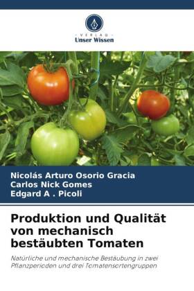 Produktion und Qualität von mechanisch bestäubten Tomaten