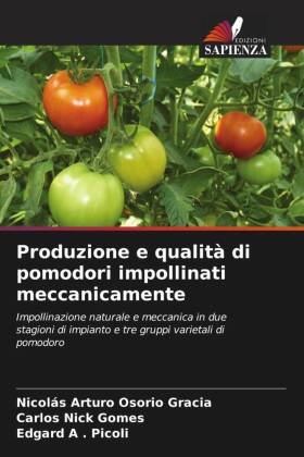 Produzione e qualità di pomodori impollinati meccanicamente