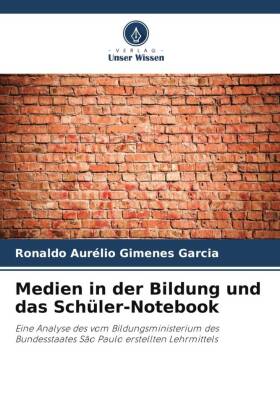 Medien in der Bildung und das Schüler-Notebook