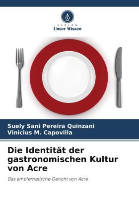 Die Identität der gastronomischen Kultur von Acre