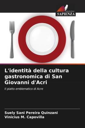 L'identità della cultura gastronomica di San Giovanni d'Acri