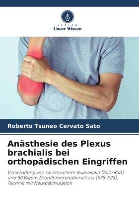 Anästhesie des Plexus brachialis bei orthopädischen Eingriffen