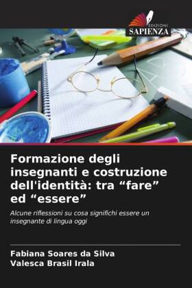 Formazione degli insegnanti e costruzione dell'identità: tra "fare" ed "essere"