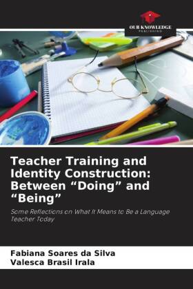 Teacher Training and Identity Construction: Between "Doing" and "Being"