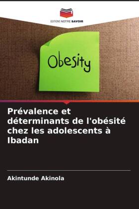 Prévalence et déterminants de l'obésité chez les adolescents à Ibadan