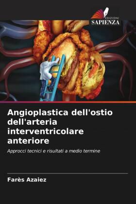 Angioplastica dell'ostio dell'arteria interventricolare anteriore