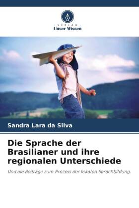 Die Sprache der Brasilianer und ihre regionalen Unterschiede