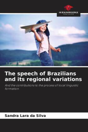 The speech of Brazilians and its regional variations