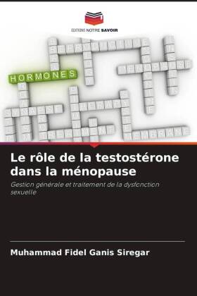 Le rôle de la testostérone dans la ménopause