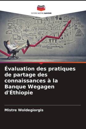 Évaluation des pratiques de partage des connaissances à la Banque Wegagen d'Éthiopie