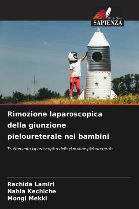 Rimozione laparoscopica della giunzione pieloureterale nei bambini