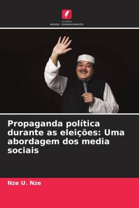 Propaganda política durante as eleições: Uma abordagem dos media sociais