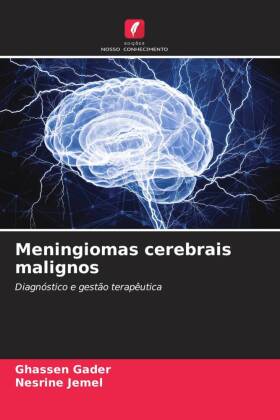 Meningiomas cerebrais malignos