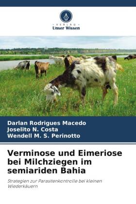 Verminose und Eimeriose bei Milchziegen im semiariden Bahia