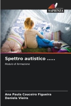 Spettro autistico .....