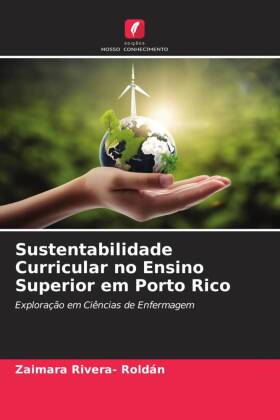 Sustentabilidade Curricular no Ensino Superior em Porto Rico