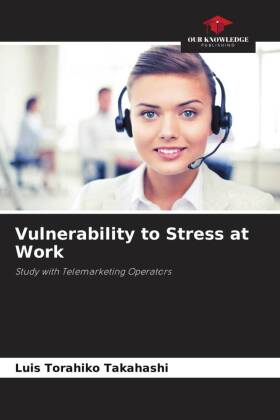 Vulnerability to Stress at Work