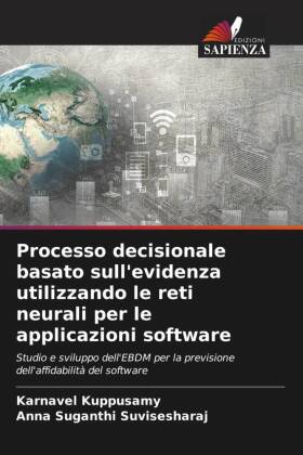 Processo decisionale basato sull'evidenza utilizzando le reti neurali per le applicazioni software