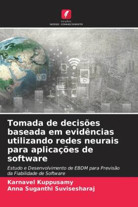 Tomada de decisões baseada em evidências utilizando redes neurais para aplicações de software