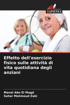 Effetto dell'esercizio fisico sulle attività di vita quotidiana degli anziani