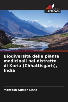 Biodiversità delle piante medicinali nel distretto di Koria (Chhattisgarh), India