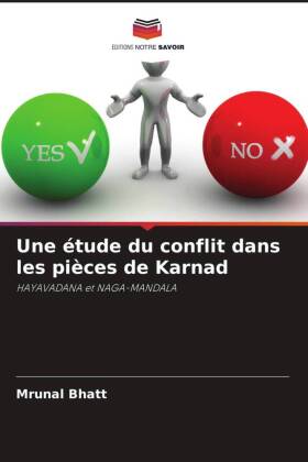 Une étude du conflit dans les pièces de Karnad