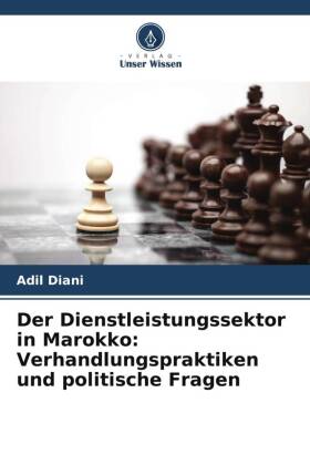 Der Dienstleistungssektor in Marokko: Verhandlungspraktiken und politische Fragen